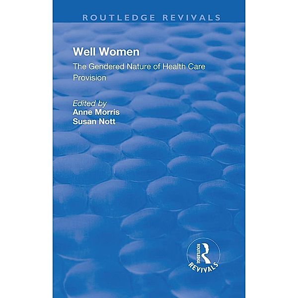 Well Women, Anne Morris, Susan Nott