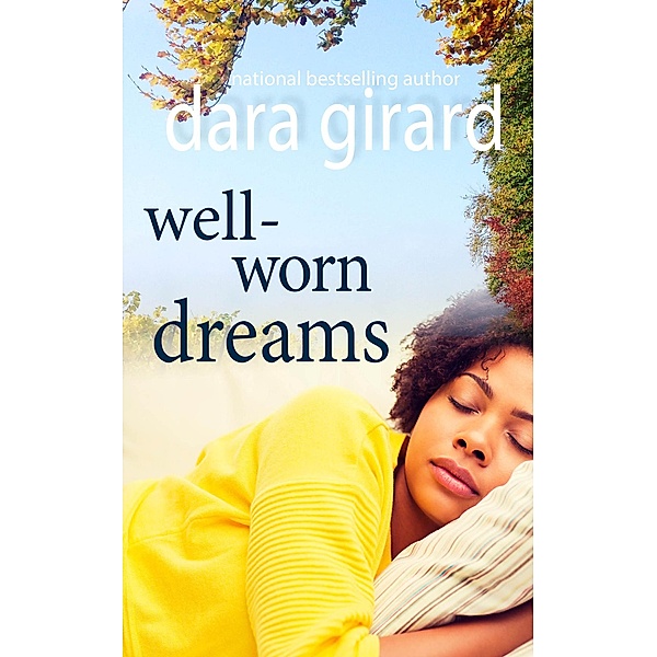 Well-worn Dreams, Dara Girard