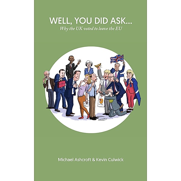 Well, You Did Ask..., Michael Ashcroft