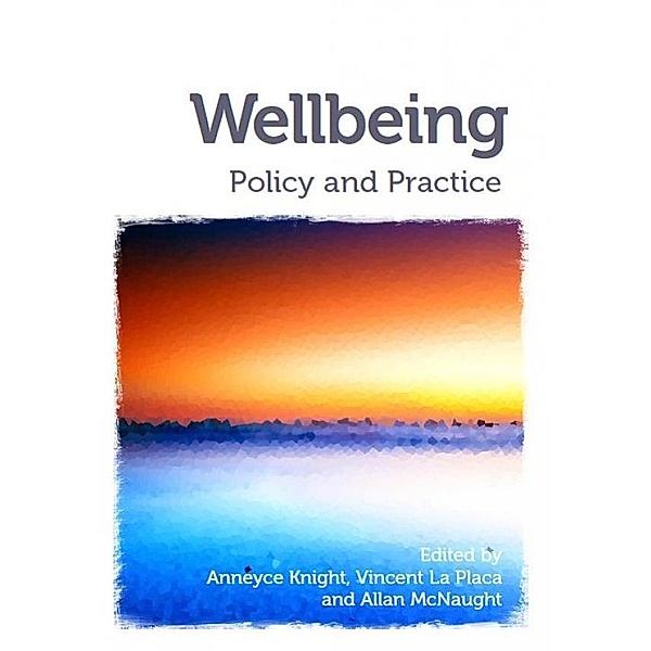 Wellbeing, Anneyce Knight, Vincent La Placa, Allan McNaught