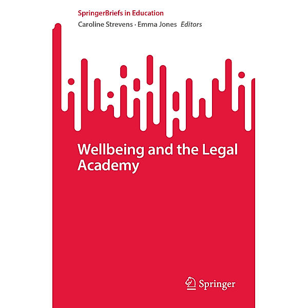 Wellbeing and the Legal Academy