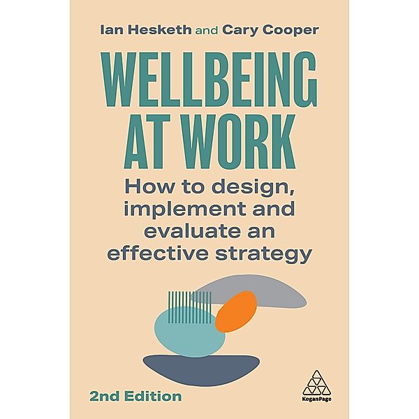 Wellbeing at Work, Ian Hesketh, Cary Cooper