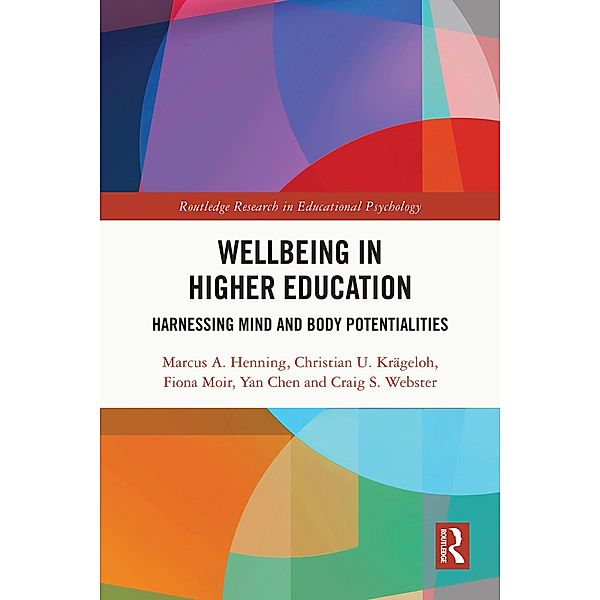 Wellbeing in Higher Education, Marcus A. Henning, Christian U. Krägeloh, Fiona Moir, Yan Chen, Craig S. Webster