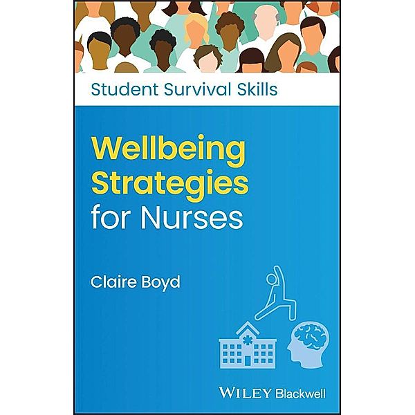 Wellbeing Strategies for Nurses, Claire Boyd