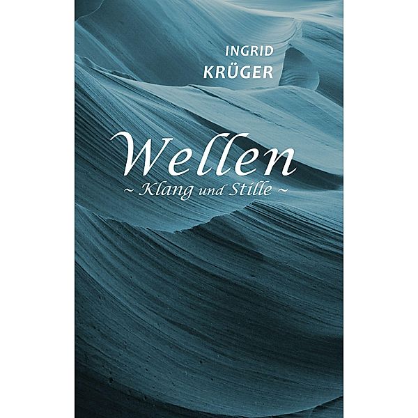 Wellen, Ingrid Krüger