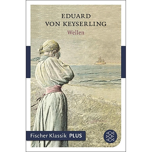 Wellen, Eduard von Keyserling