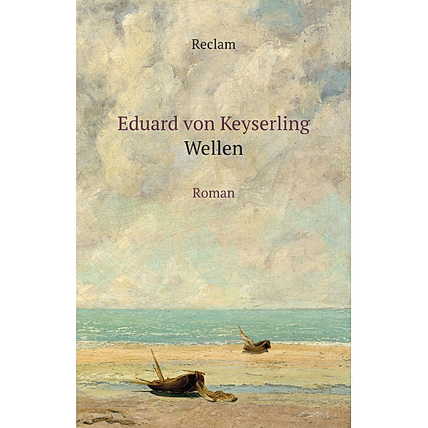 Wellen, Eduard von Keyserling