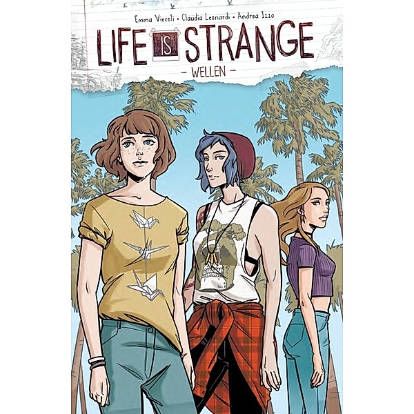 Wellen / Life is Strange Bd.2, Emma Vieceli, Claudia Leonardi, Andrea Izzo