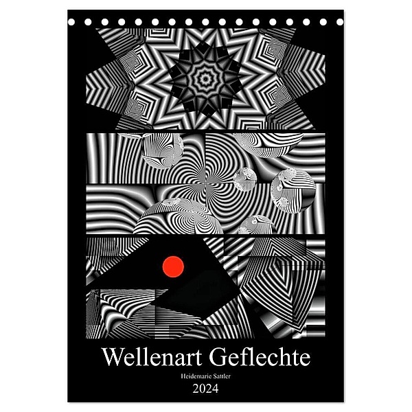 Wellenart Geflechte (Tischkalender 2024 DIN A5 hoch), CALVENDO Monatskalender, Heidemarie Sattler