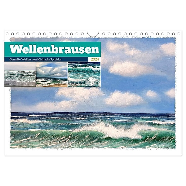Wellenbrausen - Gemalte Wellen von Michaela Spreider (Wandkalender 2024 DIN A4 quer), CALVENDO Monatskalender, Michaela Schimmack