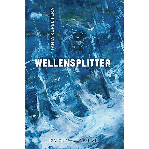 Wellensplitter, Tania Rupel Tera