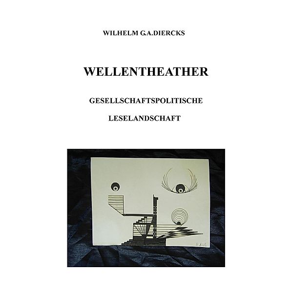 Wellentheater, Wilhelm G. A. Diercks