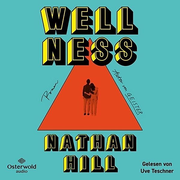 Wellness,3 Audio-CD, 3 MP3, Nathan Hill