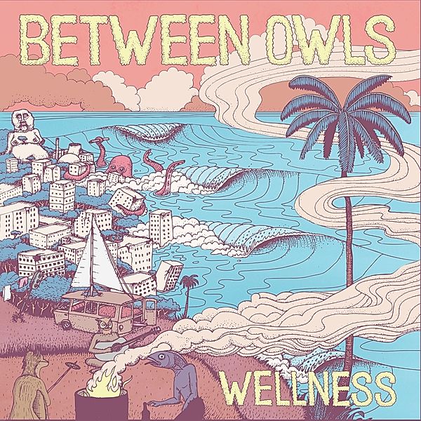 Wellness, Between Owls