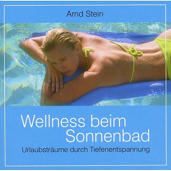 Wellness Beim Sonnenbad, Arnd Stein