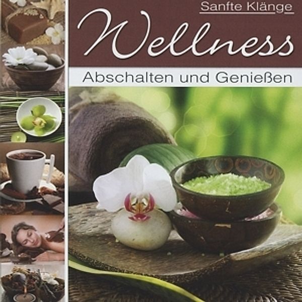 Wellness-Entspannen & Wohlfühlen, Various