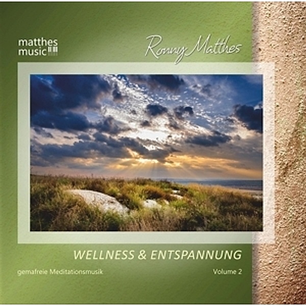Wellness & Entspannung (Vol.2)-Gemafreie Musik, Ronny Matthes