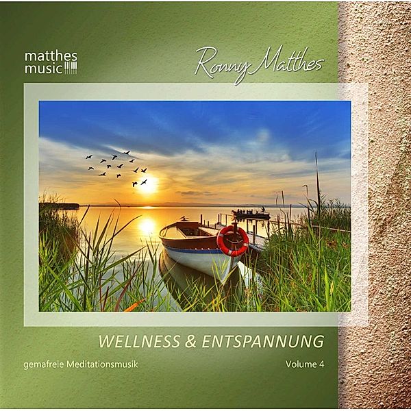 Wellness & Entspannung (Vol. 4) - Gemafreie christliche Meditationsmusik, Ronny Matthes
