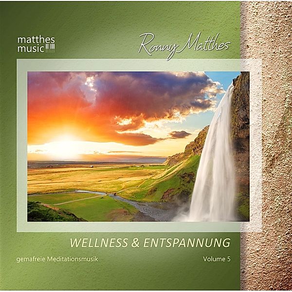 Wellness & Entspannung (Vol.5),Meditationsmusik, Ronny Matthes