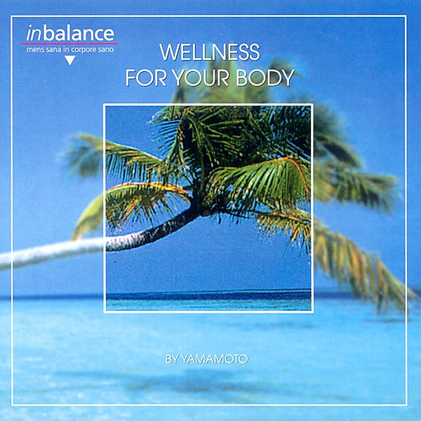 Wellness For Your Body, Yamamoto