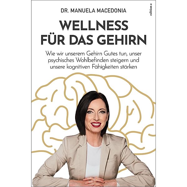 Wellness für das Gehirn, Manuela Macedonia