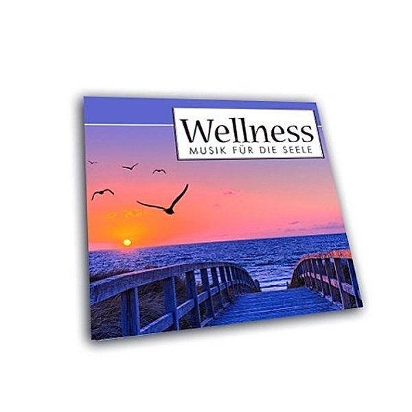 Wellness Musik für die Seele, 1 Audio-CD