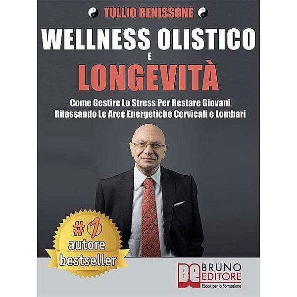 Wellness Olistico e Longevità, Tullio Benissone