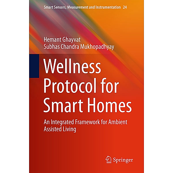 Wellness Protocol for Smart Homes, Hemant Ghayvat, Subhas Chandra Mukhopadhyay