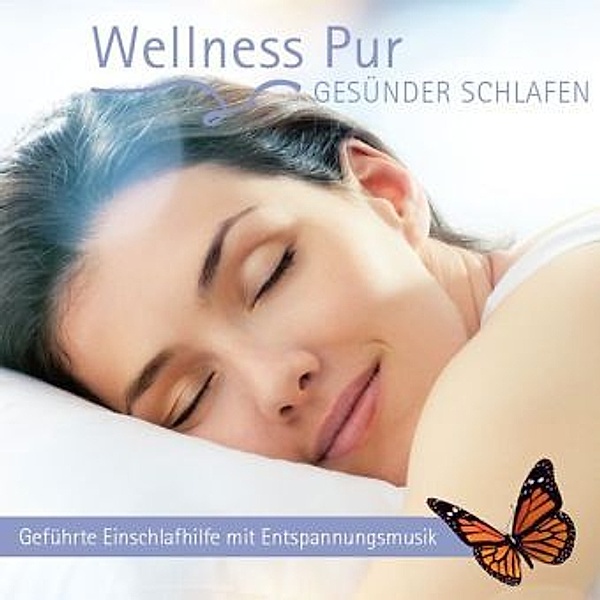 Wellness Pur - Gesünder schlafen,1 Audio-CD, Wellness Pur