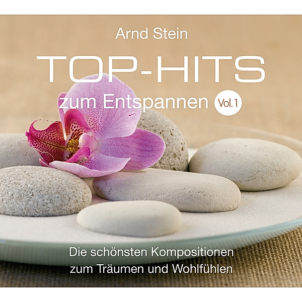 Wellnessmusik & Entspannungsmusik - 1 - Top-Hits zum Entspannen Vol. 01, Arnd Stein