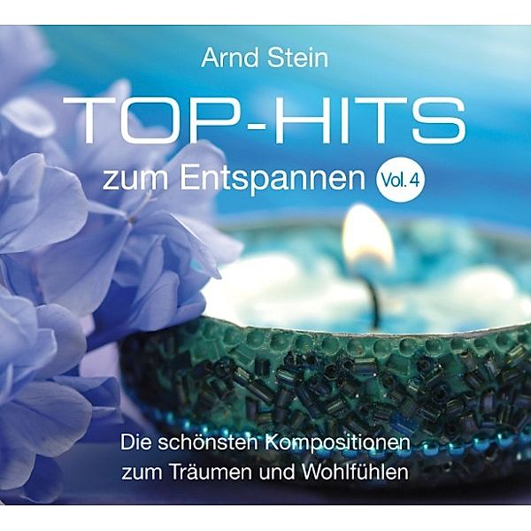 Wellnessmusik & Entspannungsmusik - 4 - Top-Hits zum Entspannen Vol. 04, Arnd Stein