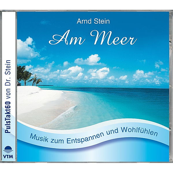 Wellnessmusik & Entspannungsmusik - Am Meer, Arnd Stein