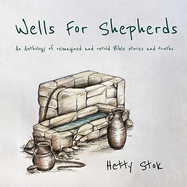 Wells For Shepherds, Hetty Stok