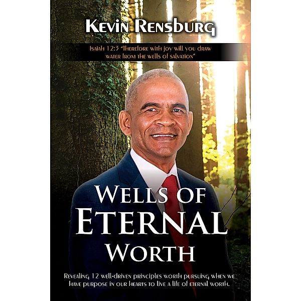 Wells of Eternal Worth / Kevin Rensburg, Kevin Rensburg