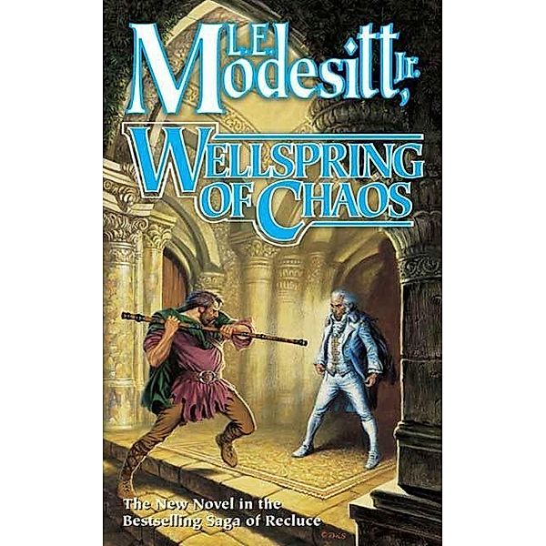 Wellspring of Chaos / Saga of Recluce Bd.12, Jr. Modesitt