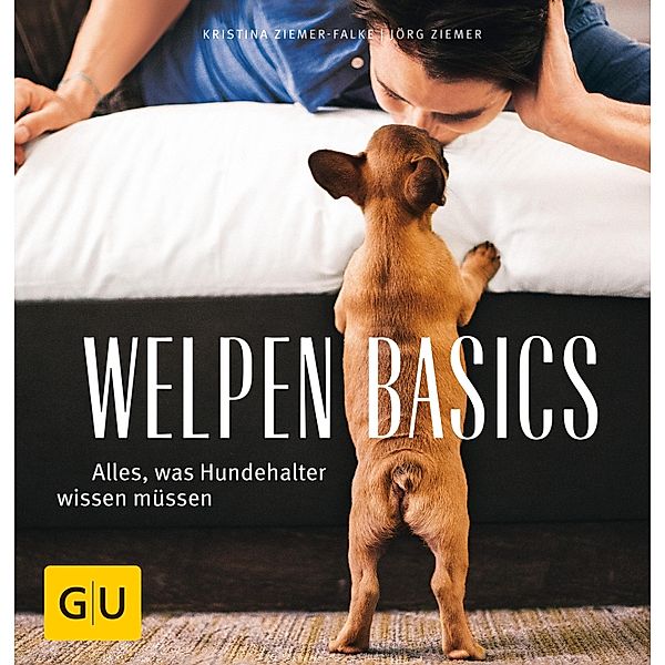 Welpen-Basics / GU Haus & Garten Tier-spezial, Kristina Ziemer-Falke, Jörg Ziemer