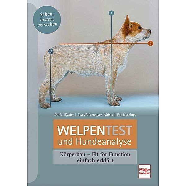 Welpentest und Hundeanalyse, Pat Hastings, Doris Walder, Eva Holderegger Walser