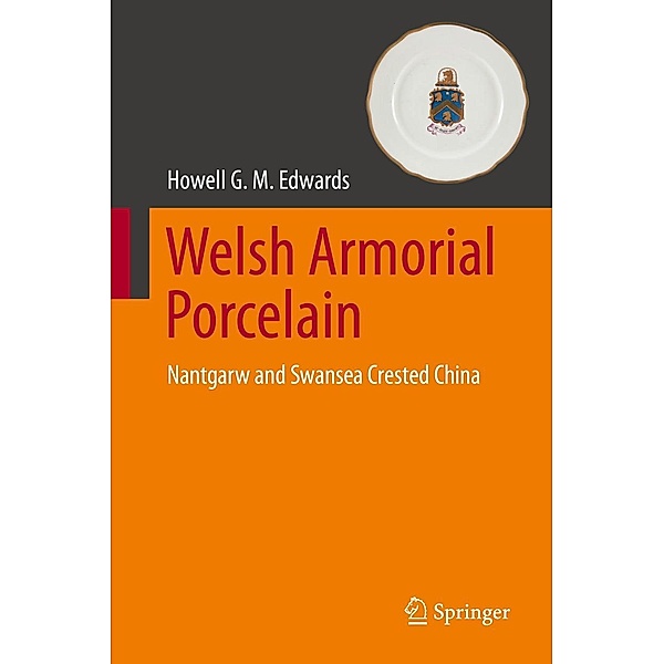 Welsh Armorial Porcelain, Howell G. M. Edwards