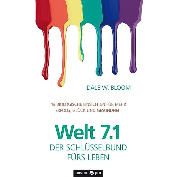 Welt 7.1 - Der Schlüsselbund fürs Leben, Dale W. Bloom