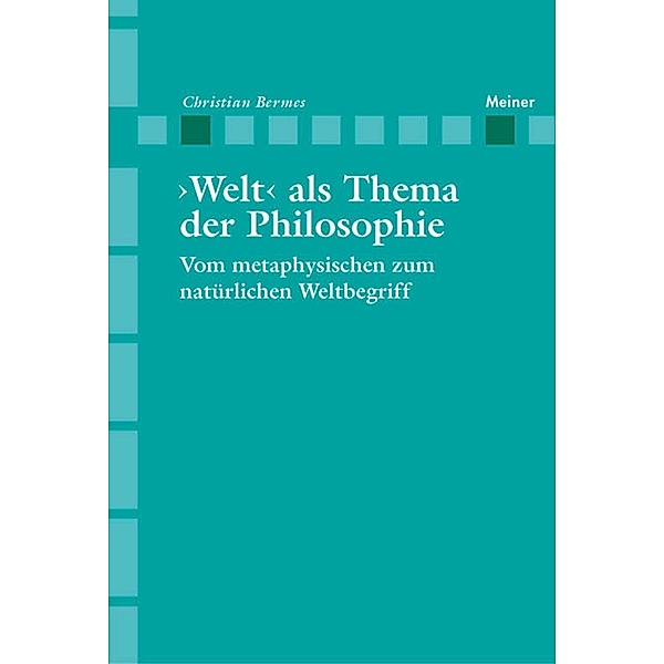 >Welt< als Thema der Philosophie / Phänomenologische Forschungen - Beihefte Bd.1, Christian Bermes