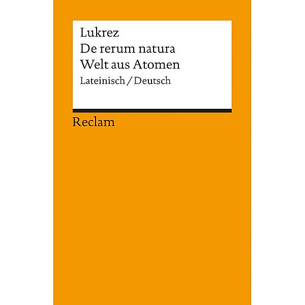 Welt aus Atomen / De rerum natura, Lukrez