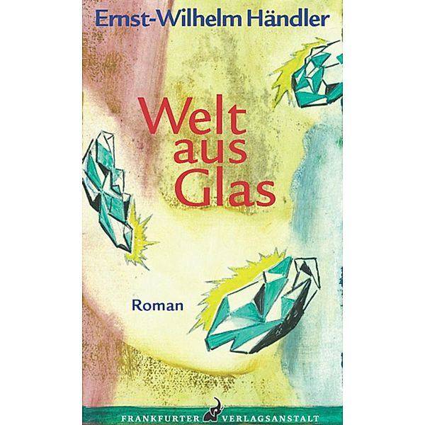 Welt aus Glas, Ernst-Wilhelm Händler