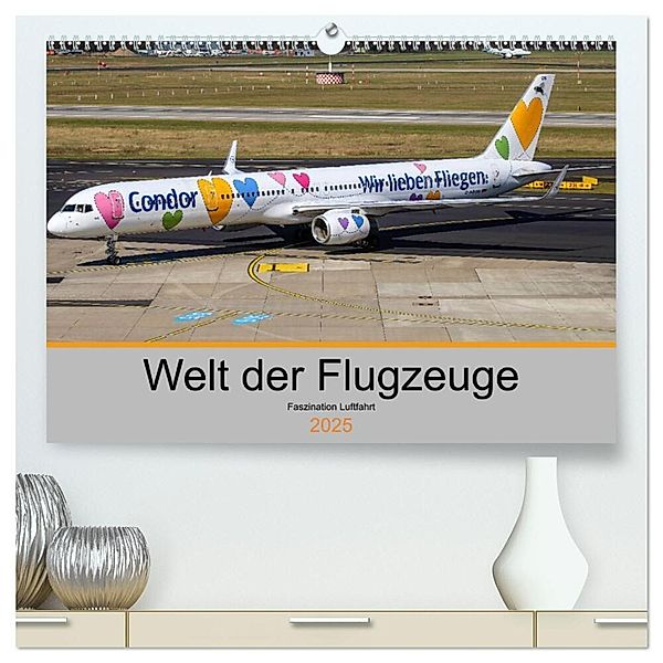 Welt der Flugzeuge - Faszination Luftfahrt 2025 (hochwertiger Premium Wandkalender 2025 DIN A2 quer), Kunstdruck in Hochglanz, Calvendo, Liongamer1