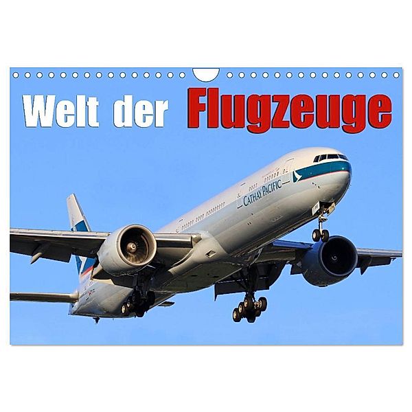 Welt der Flugzeuge (Wandkalender 2024 DIN A4 quer), CALVENDO Monatskalender, Daniel Philipp