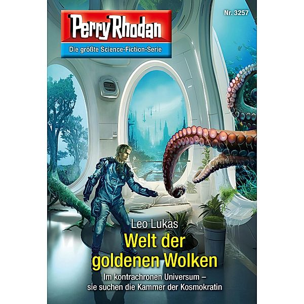Welt der goldenen Wolken / Perry Rhodan-Zyklus Fragmente Bd.3257, Leo Lukas