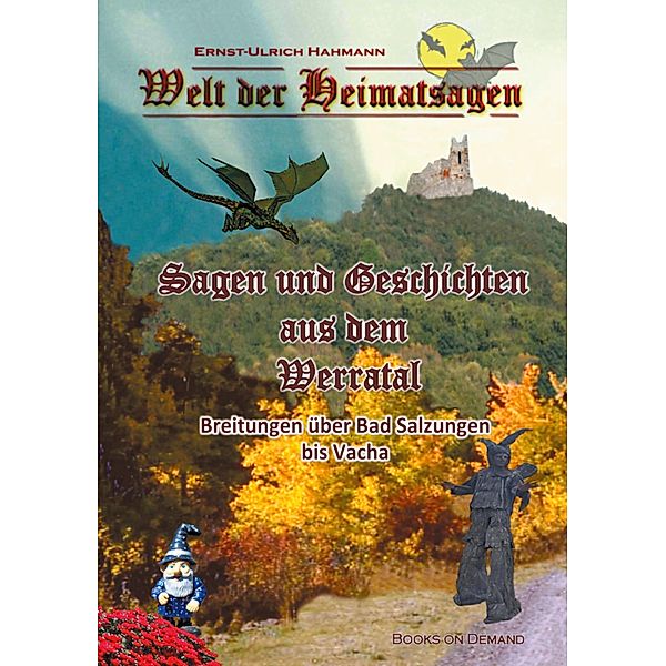 Welt der Heimatsagen / Welt der Heimatsagen Bd.1, Ernst-Ulrich Hahmann