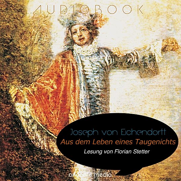 Welt der Literatur - 18 - Aus dem Leben eines Taugenichts, Josef Freiherr von Eichendorff
