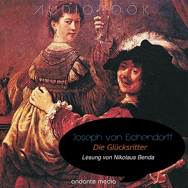 Welt der Literatur - 4 - Die Glücksritter, Josef Freiherr von Eichendorff