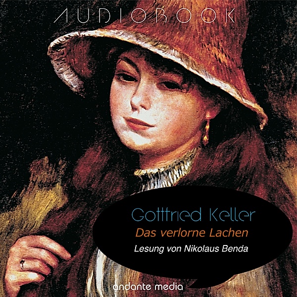 Welt der Literatur - Das verlorne Lachen, Gottfried Keller