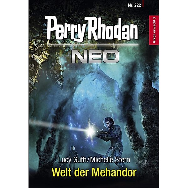 Welt der Mehandor / Perry Rhodan - Neo Bd.222, Lucy Guth, Michelle Stern